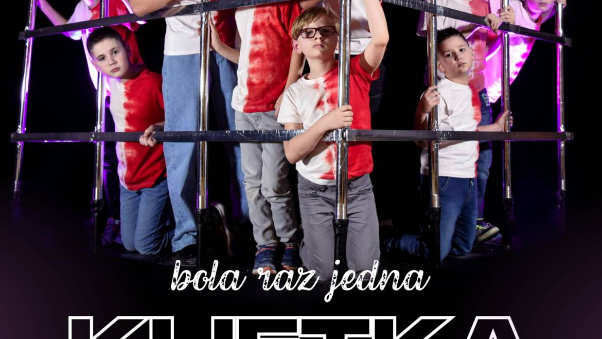 Muzikál „Bola raz jedna klietka“